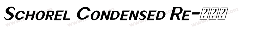 Schorel Condensed Re字体转换